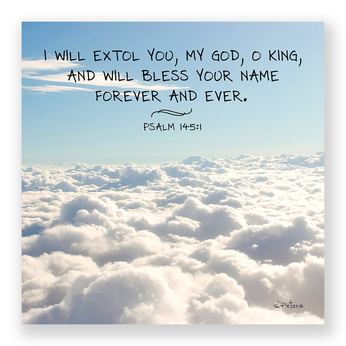 Psalm 145:01 - Highest Heaven Frameable Print