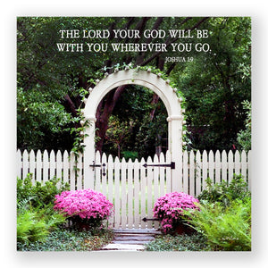 Gail's Gate (Joshua 1:9) - Frameable Print