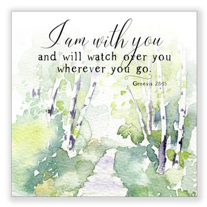 I Am With You (Genesis 28:15) - Mini Print