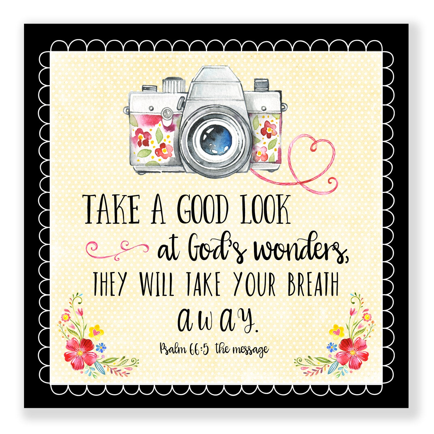 Take A Good Look (Psalm 66:5) - Mini Print